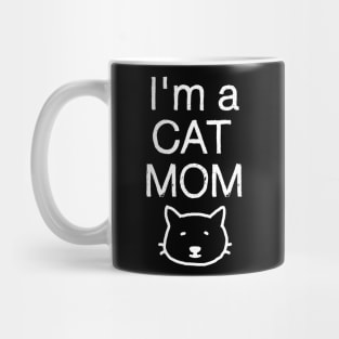 I'm a Cat Mom, and a Kid Mom! Mug